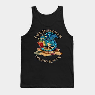 Easily Distracted By Dragons And Books Tank Top